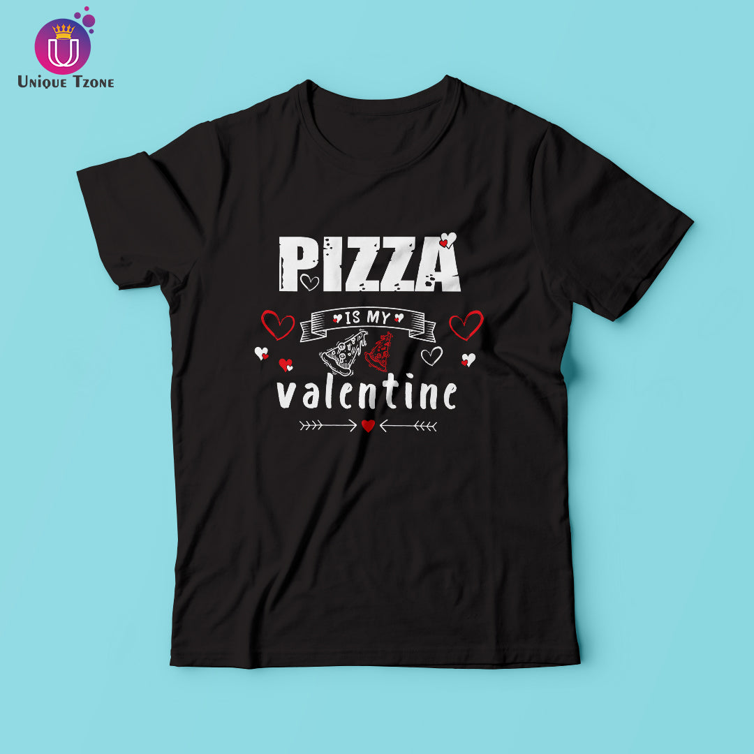 Pizza Is My Valentine Foodie Round Neck Half Sleeve Cotton T-shirt