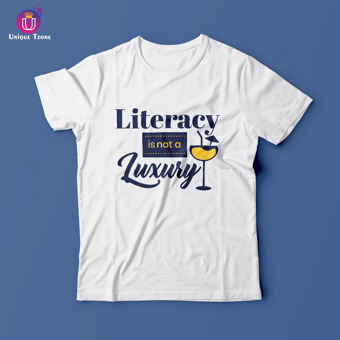 Literacy Is Not A Luxury Round Neck Half Sleeve Cotton T-shirt